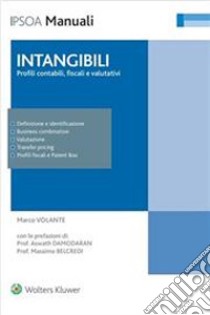 Intangibili: profili contabili fiscali e valutativi libro di Damodaran Aswath; Belcredi Massimo