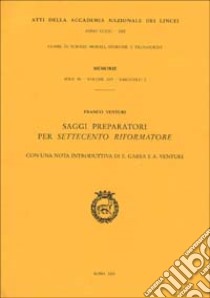 Saggi preparatori per «Settecento riformatore» libro di Venturi Franco