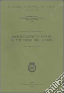 Convegno internazionale Archaeometry in Europe in the Third Millennium (Roma, 29-30 marzo 2001) libro