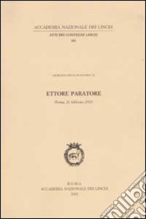 Ettore Paratore. Giornata lincea in ricordo (Roma, 21 febbraio 2002) libro