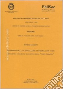 L'Italiano delle cancellerie tunisine (1590-1703) libro di Baglioni Daniele