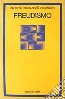 Freudismo libro di Volosinov Valentin N.