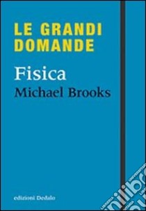 Fisica libro di Brooks Michael