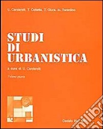 Studi di urbanistica. Vol. 4 libro di Cardarelli U. (cur.)