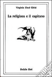 La religiosa e il capitano libro di Finzi Ghisi Virginia