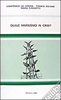 Quale Marxismo in crisi libro