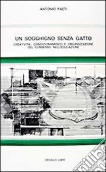 Un sogghigno senza gatto libro di Faeti Antonio