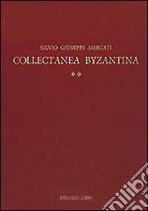 Collectanea byzantina libro di Mercati Silvio G.; Acconcia Longo A. (cur.)