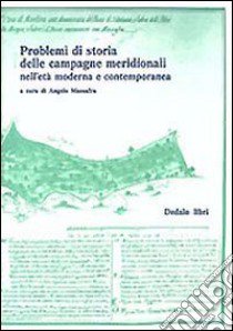 Problemi di storia delle campagne meridionali nell'età moderna e contemporanea libro di Massafra A. (cur.)