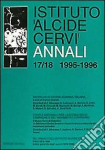 Annali Istituto Alcide Cervi (1995-1996). Vol. 17-18 libro di Cazzola F. (cur.)