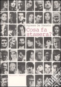 Cosa fa stasera? libro di De Donato Agnese