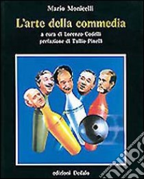 L'arte della commedia libro di Monicelli Mario; Codelli L. (cur.)