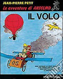 Il volo libro di Petit Jean-Pierre