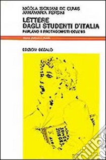 Lettere dagli studenti d'Italia. Parlano i protagonisti dell'85 libro di Siciliani de Cumis Nicola; Fersini Annamaria