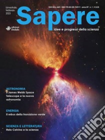 Sapere. Idee e progressi della scienza (2023). Vol. 1 libro