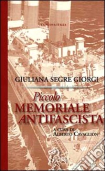 Piccolo memoriale antifascista libro di Segre Giorgi Giuliana