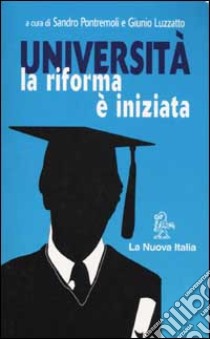 Università. La riforma è iniziata libro