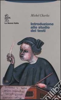 Introduzione allo studio dei testi libro di Charles Michel