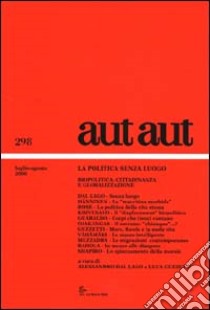 Aut aut (298) libro di Dal Lago A. (cur.); Guzzetti L. (cur.)