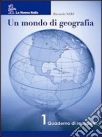 Mondo di geografia set. Per la Scuola media (1) libro di Neri Riccardo