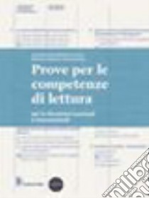 Prove Per Le Competenze Di Lettura libro di AA.VV.  