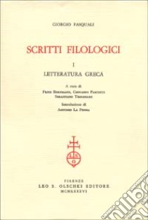 Giorgio Pasquali. Scritti filologici: letteratura greca, letteratura latina, cultura contemporanea, recensioni libro di Bornmann F. (cur.); Pascucci G. (cur.); Timpanaro S. (cur.)