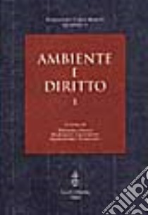 Ambiente e diritto libro di Grassi S. (cur.); Cecchetti M. (cur.); Andronio A. (cur.)