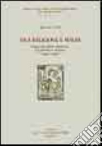 Tra religione e magia. Storia del prete modenese Guglielmo Campana (1460-1541) libro di Duni Matteo