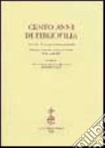 Cento anni di «Bibliofilia». Atti del Convegno internazionale (Biblioteca Nazionale Centrale di Firenze, 22-24 aprile 1999) libro di Balsamo L. (cur.); Olschki A. (cur.); Bellettini P. (cur.)