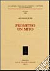 Prometeo. Un mito libro di De Petris Alfonso