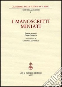 I manoscritti miniati libro di Clemente C. (cur.)