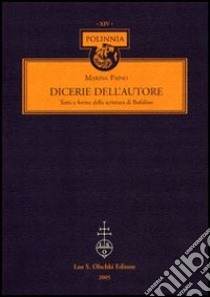 Dicerie dell'autore. Temi e forme della scrittura di Bufalino libro di Paino Marina