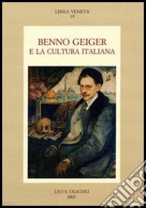 Benno Geiger e la cultura italiana libro di Zambon F. (cur.); Geiger Ariè E. (cur.)