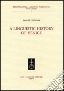 A linguistic history oh Venice libro di Ferguson Ronnie