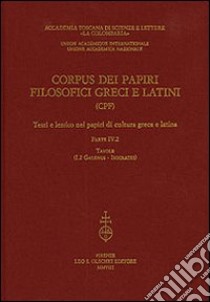 Corpus dei papiri filosofici greci e latini. Testi e lessico nei papiri di cultura greca e latina. Vol. 4/2: Galenus-Isocrates libro