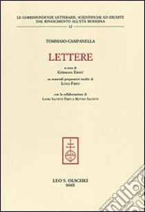 Lettere libro di Campanella Tommaso; Ernst G. (cur.)