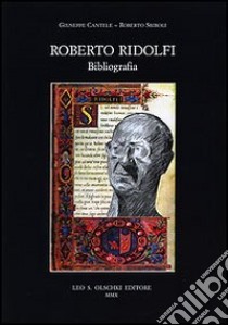 Roberto Ridolfi. Bibliografia libro di Cantele Giuseppe; Sbiroli Roberto