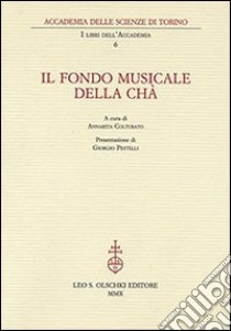 Il fondo musicale Della Chà libro di Colturato A. (cur.)