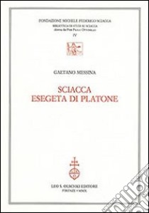 Sciacca esegeta di Platone libro di Messina Gaetano