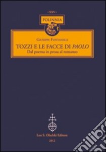 Tozzi e le facce di Paolo. Dal poema in prosa al romanzo libro di Fontanelli Giuseppe