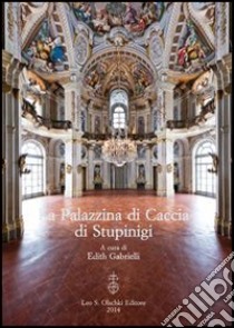 La palazzina di caccia di Stupinigi libro di Gabrielli E. (cur.)