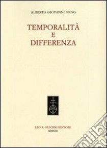 Temporalità e differenza libro di Biuso Alberto Giovanni