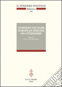 Athenian legacies. European debates on citizenship libro di Kitromilides P. M. (cur.)