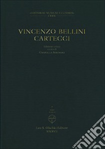 Carteggi libro di Bellini Vincenzo; Seminara G. (cur.)