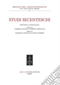 Studi secenteschi (2021). Vol. 62 libro di Conrieri D. (cur.); Limentani U. (cur.); Jannaco C. (cur.)