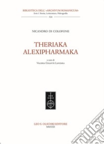 Theriaka-Alexipharmaka libro di Nicandro; Lanzara V. (cur.)