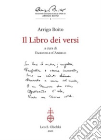 Il libro dei versi libro di Boito Arrigo; D'Angelo E. (cur.)