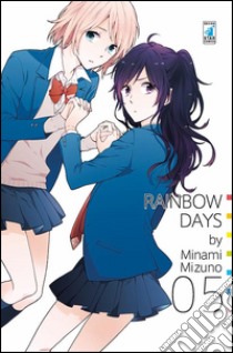 Rainbow days. Vol. 5 libro di Minami Mizuno