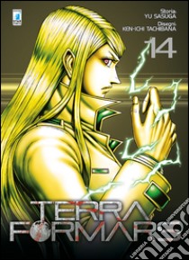 Terra formars. Vol. 14 libro di Sasuga Yu; Tachibana Ken-ichi