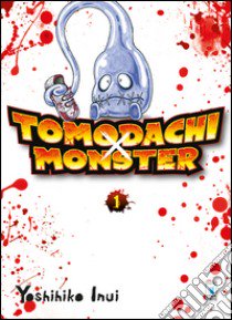 Tomodachi x monster. Vol. 1 libro di Inui Yoshihiko